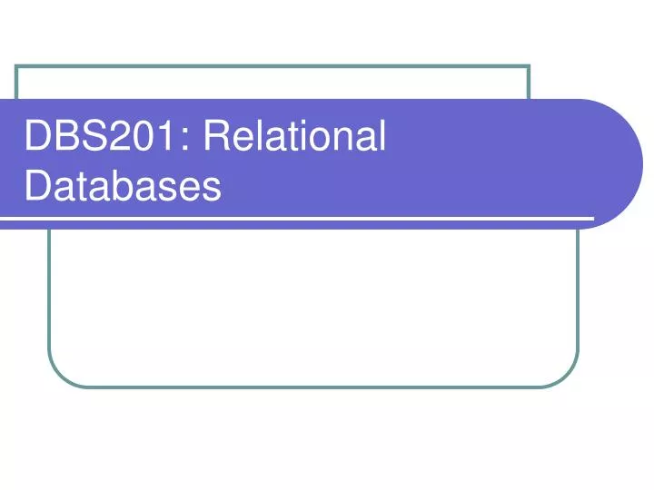 dbs201 relational databases