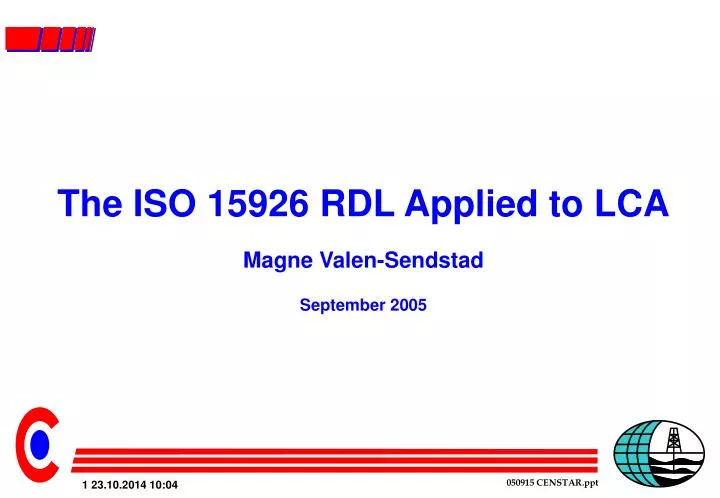 the iso 15926 rdl applied to lca magne valen sendstad september 2005