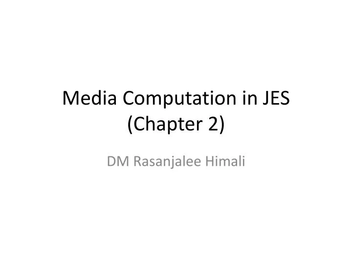 media computation in jes chapter 2