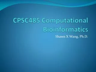 cpsc485 computational bioinformatics