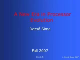 A New Era in Processor Evolution