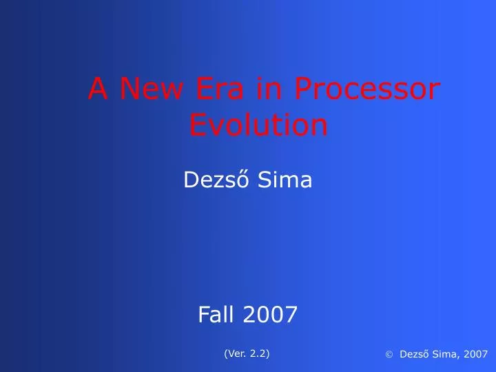 a new era in processor evolution