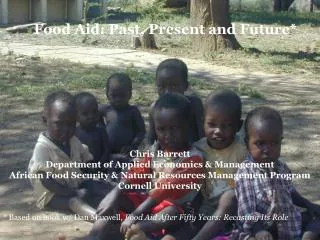 Food Aid: Past, Present and Future*