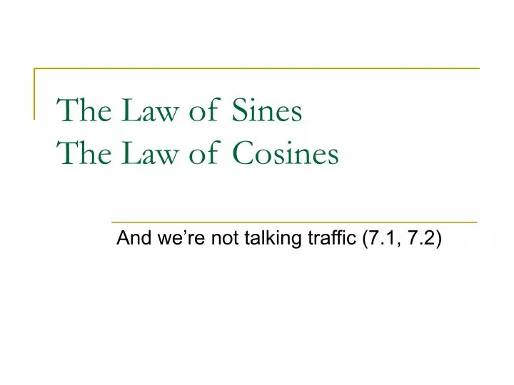 the law of sines the law of cosines