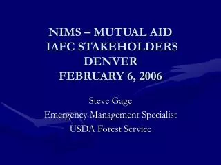 NIMS – MUTUAL AID IAFC STAKEHOLDERS DENVER FEBRUARY 6, 2006
