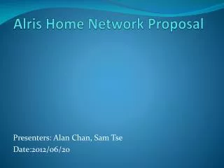 Alris Home Network Proposal