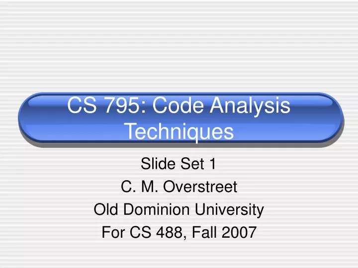 cs 795 code analysis techniques