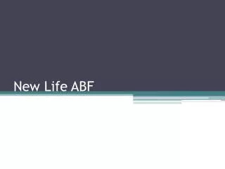 New Life ABF