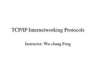 TCP/IP Internetworking Protocols