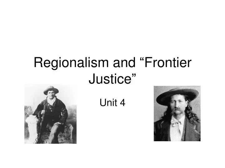 regionalism and frontier justice