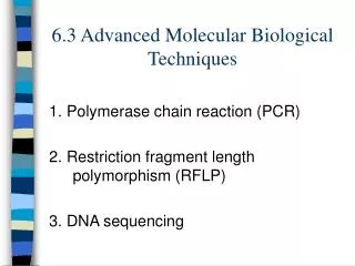 6.3 Advanced Molecular Biological Techniques