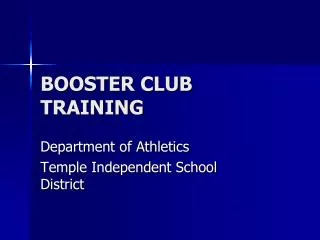 BOOSTER CLUB TRAINING