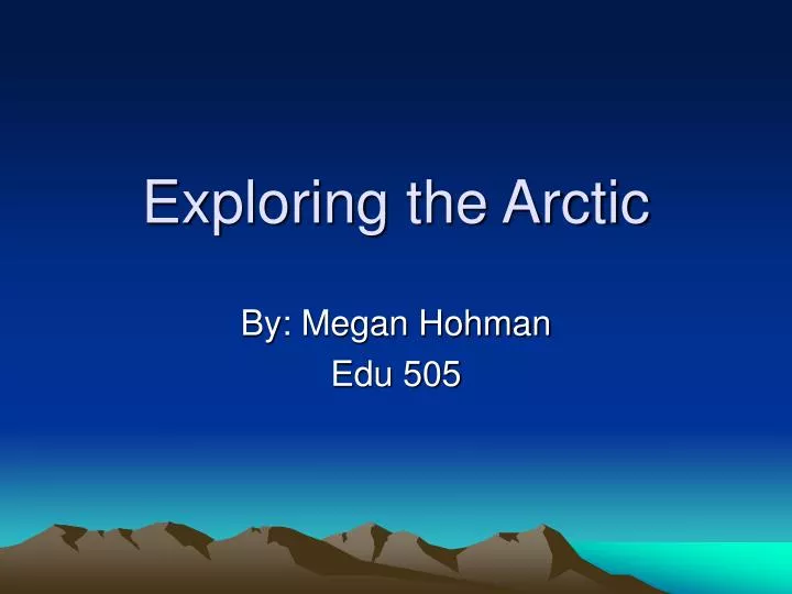 exploring the arctic