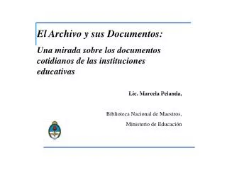 El Archivo y sus Documentos: