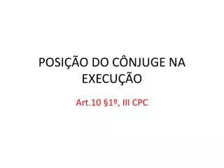 posi o do c njuge na execu o