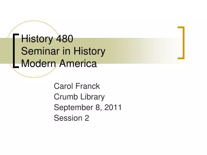 history 480 seminar in history modern america
