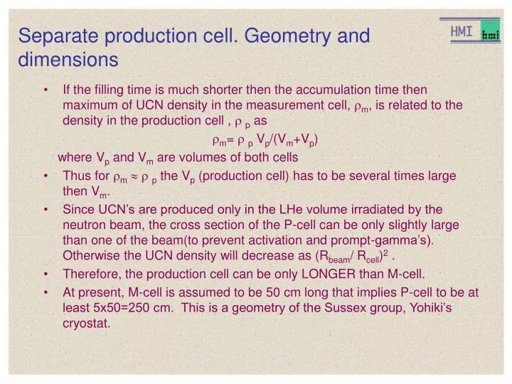 separate production cell geometry and dimensions