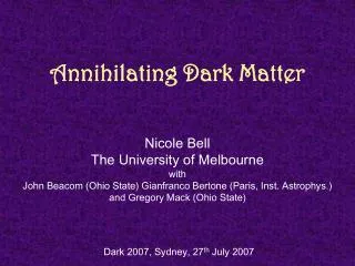 Annihilating Dark Matter