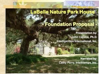 LaBelle Nature Park House - Foundation Proposal -