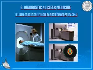 9. DIAGNOSTIC NUCLEAR MEDICINE