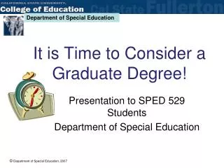 It is Time to Consider a Graduate Degree!