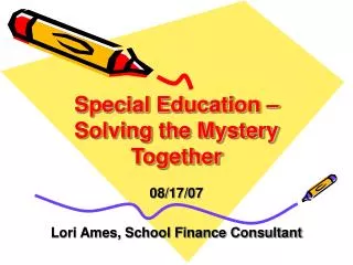 Special Education – Solving the Mystery Together