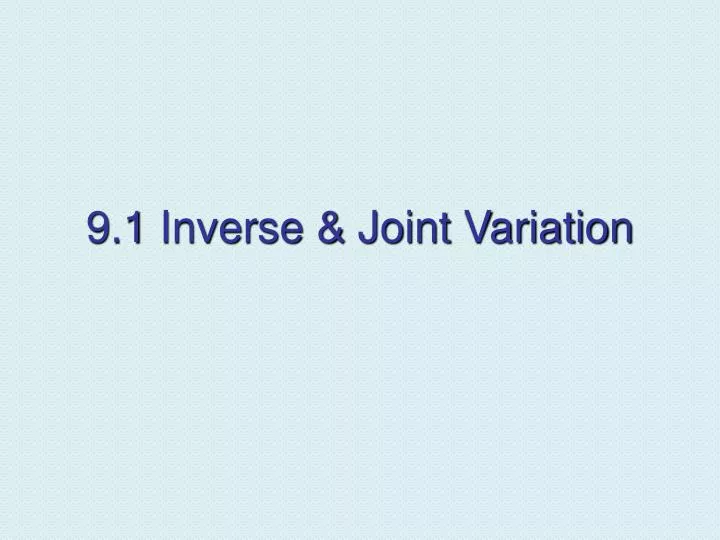 9 1 inverse joint variation