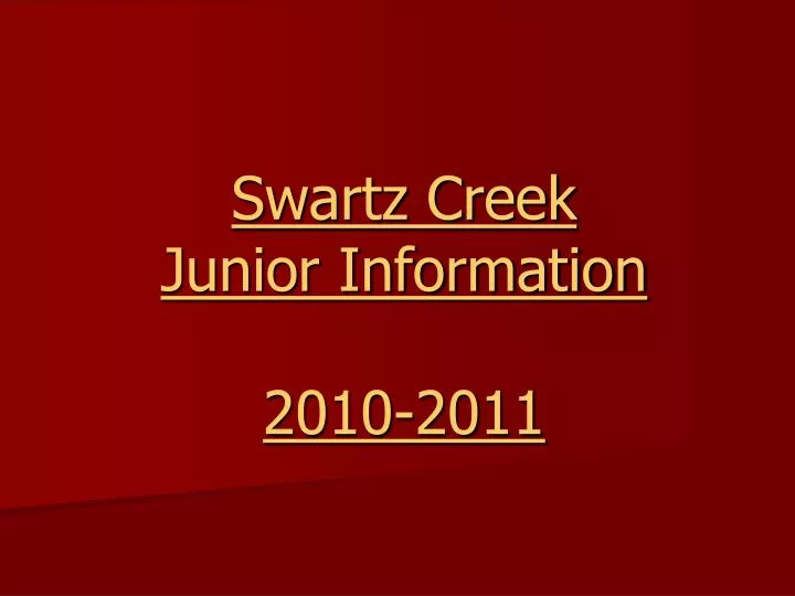 swartz creek junior information 2010 2011