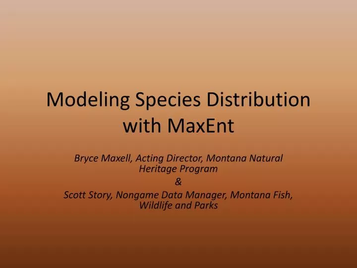 modeling species distribution with maxent