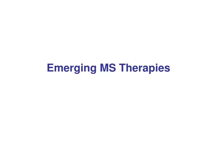 emerging ms therapies