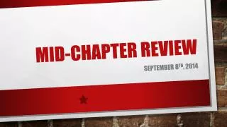 Mid-Chapter Review