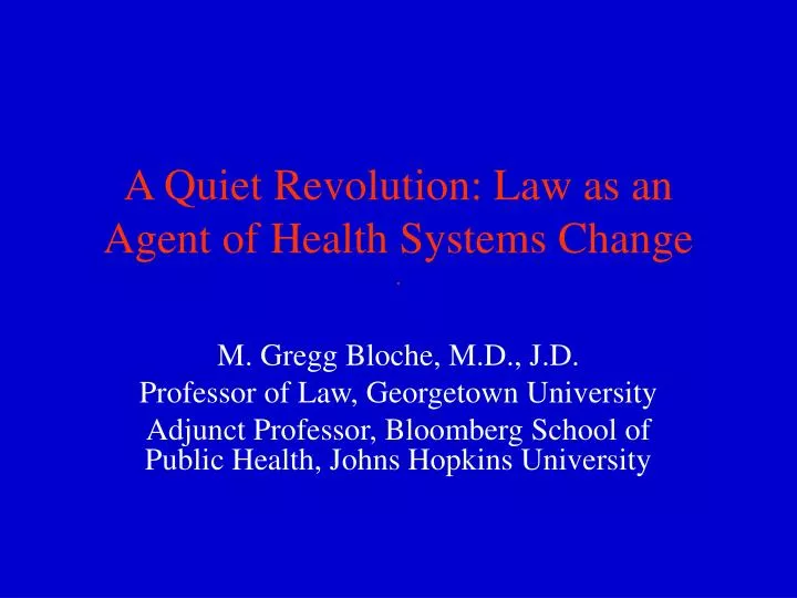 a quiet revolution law as an agent of health systems change