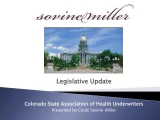 Legislative Update Colorado State Association of Health Underwriters