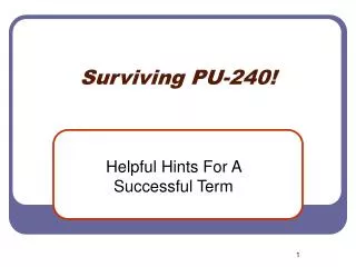 Surviving PU-240!