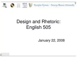 Design and Rhetoric: English 505