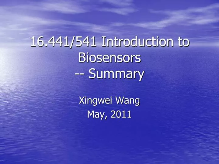 16 441 541 introduction to biosensors summary