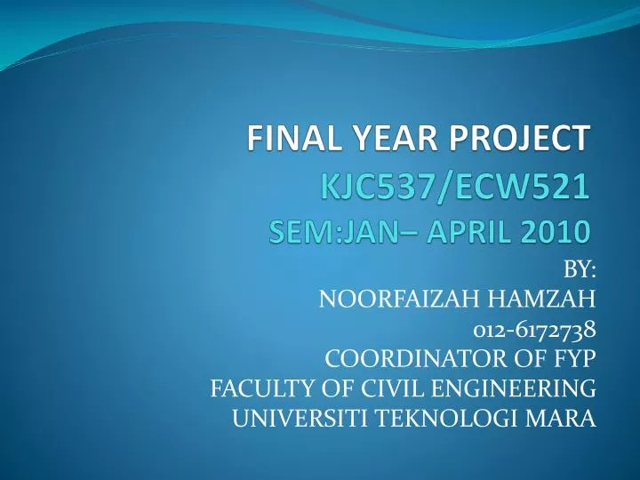 final year project kjc537 ecw521 sem jan april 2010