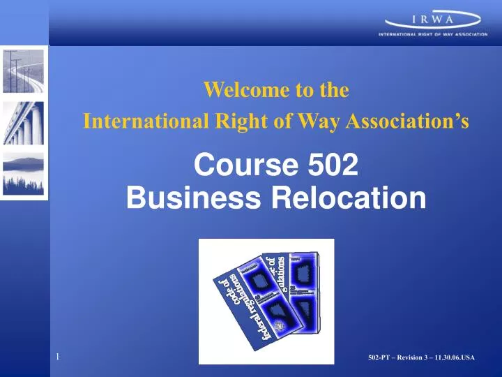 welcome to the international right of way association s course 502 business relocation