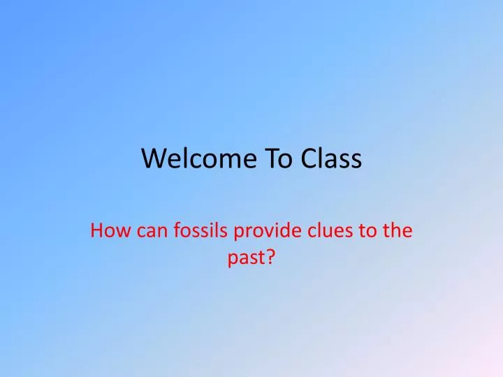 welcome to class