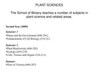 Second Year (2009) Semester 1 Plants and the Environment (606-201)