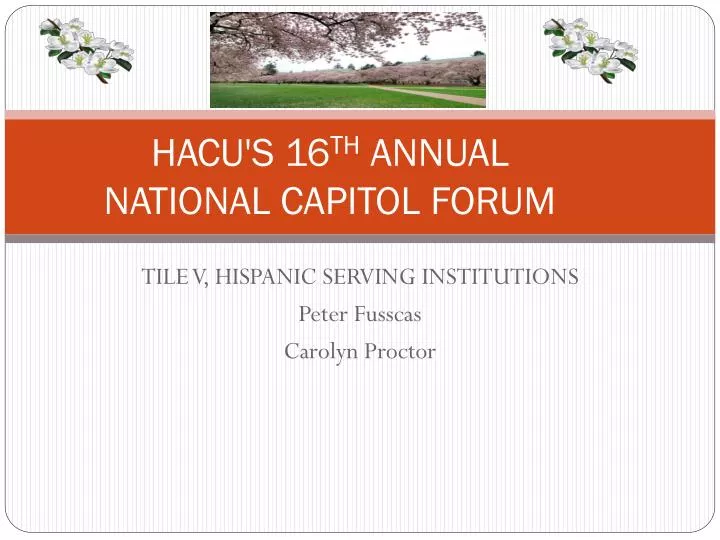 hacu s 16 th annual national capitol forum