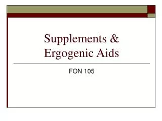 Supplements &amp; Ergogenic Aids