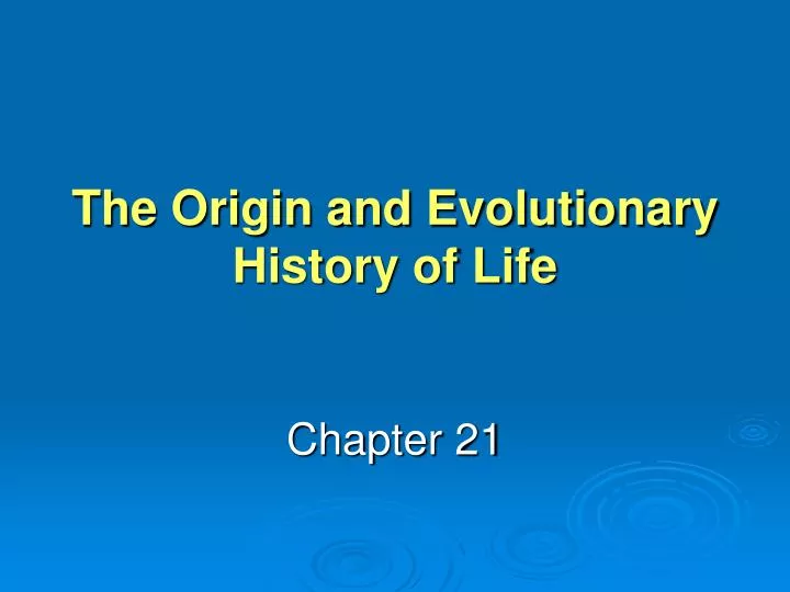 the origin and evolutionary history of life