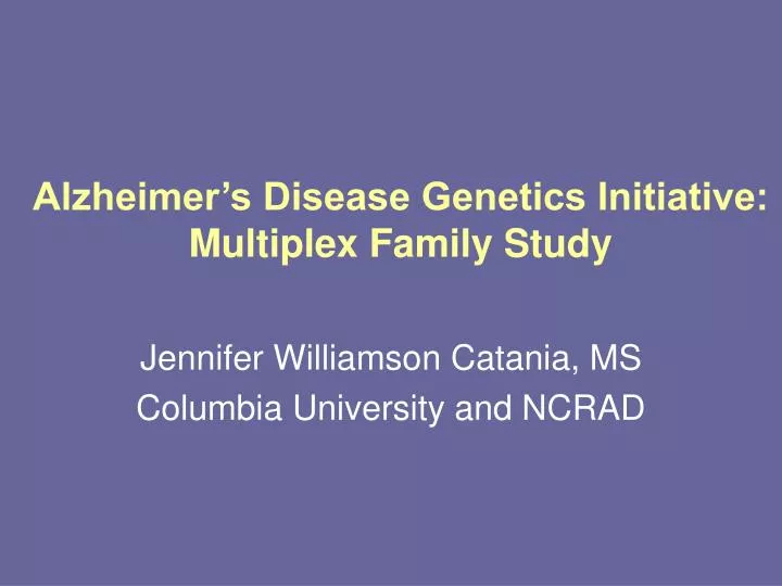 alzheimer s disease genetics initiative multiplex family study