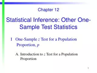 Chapter 12 Statistical Inference: Other One-Sample Test Statistics