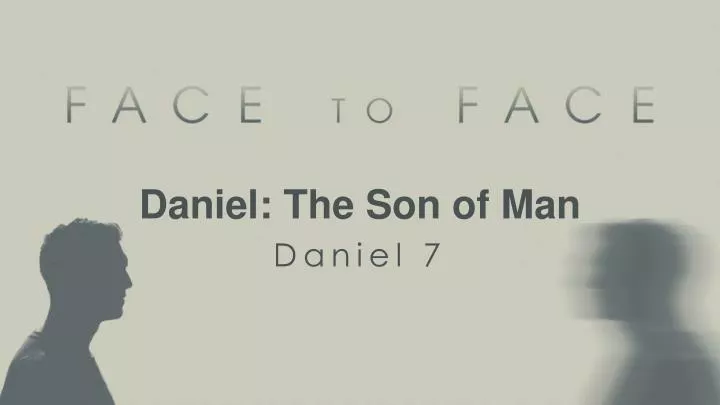 daniel the son of man daniel 7