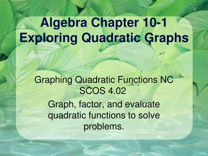 algebra chapter 10 1 exploring quadratic graphs