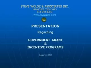S TEVE WOLOZ &amp; ASSOCIATES INC. MANAGEMENT CONSULTANTS 514-944-8241 swaassoc