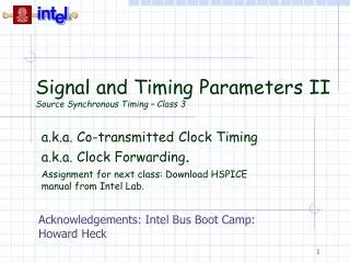Signal and Timing Parameters II Source Synchronous Timing – Class 3