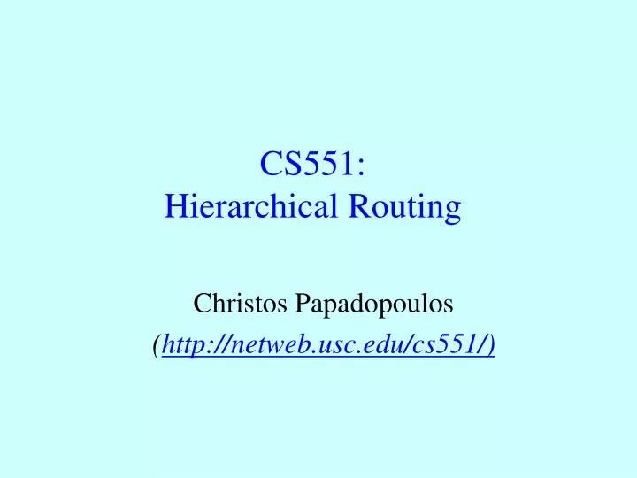 cs551 hierarchical routing